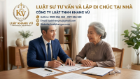 Luật sư tư vấn và lập di chúc tại nhà 